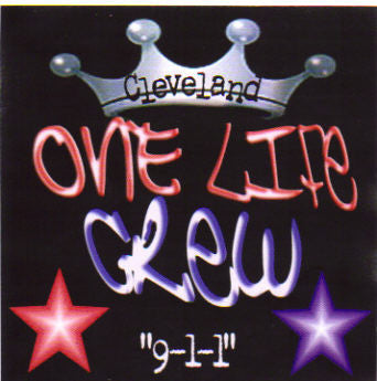 One Life Crew : 9-1-1 (CD, Album, Comp)